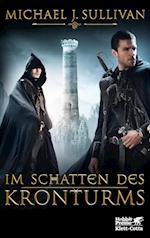 Im Schatten des Kronturms (Riyria-Chroniken, Bd. 1)