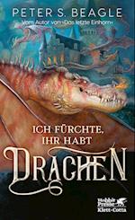 Ich fürchte, Ihr habt Drachen