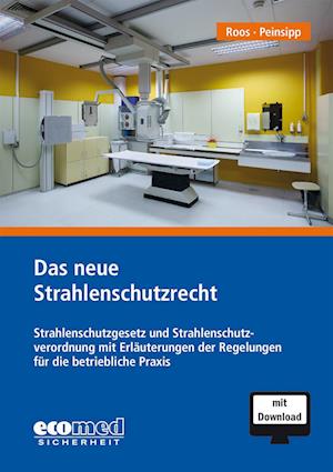 Das neue Strahlenschutzrecht