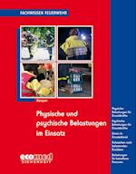 Physische und psychische Belastungen im Einsatz