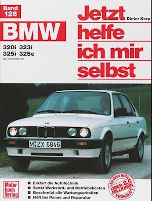 BMW 320i / 323i / 325i / 325e ab Dezember '82 bis 1990