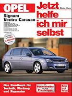 Opel Signum / Opel Vectra Caravan. Jetzt helfe ich mir selbst