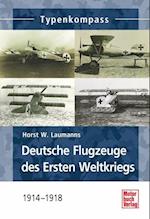 Deutsche Jagdflugzeuge des Ersten Weltkriegs