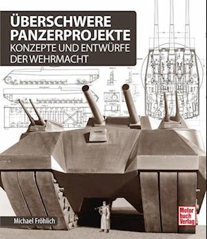 Überschwere Panzerprojekte