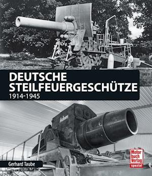 Deutsche Steilfeuergeschütze