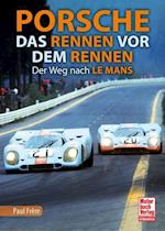 Porsche - Das Rennen vor dem Rennen