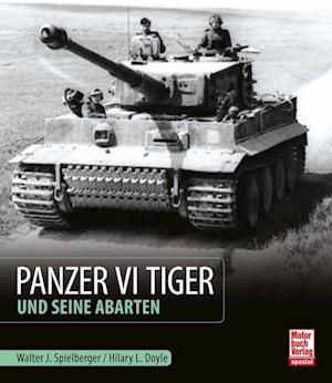 Panzer VI Tiger und seine Abarten