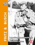 Motorlegenden - Fritz B. Busch