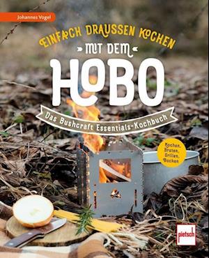 Einfach draußen kochen mit dem Hobo