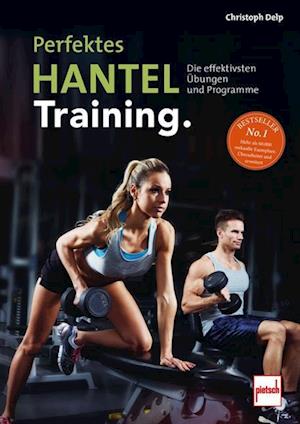 Perfektes Hanteltraining