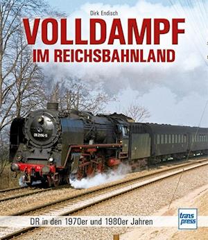 Volldampf im Reichsbahnland