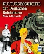 Kulturgeschichte der Deutschen Reichsbahn