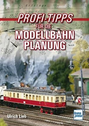 Profi-Tipps für die Modellbahn-Planung