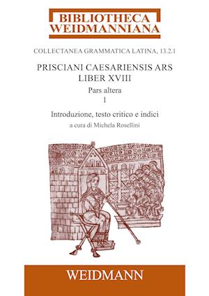 Prisciani Caesariensis Ars, Liber XVIII, Pars altera, 1