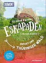 52 kleine & große Eskapaden Erfurt und Thüringer Wald