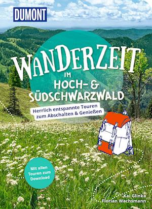 DuMont Wanderzeit im Hoch- & Südschwarzwald