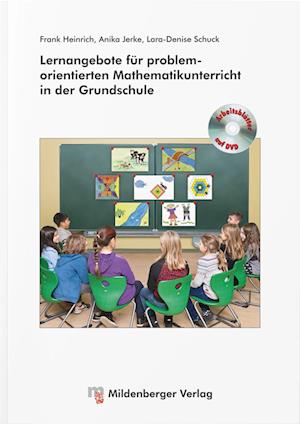 Lernangebote für problemorientierten Mathematikunterricht in der Grundschule