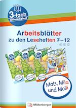 Mats, Mila und Molli - Arbeitsblätter zu den Leseheften 7 - 12 (A B C)