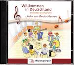 Willkommen in Deutschland - Lieder zum Deutschlernen, CD