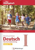 Anschluss finden / Deutsch - Das Übungsheft - Vorkurs Teil I