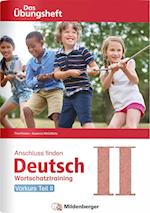 Anschluss finden / Deutsch - Das Übungsheft - Vorkurs Teil II