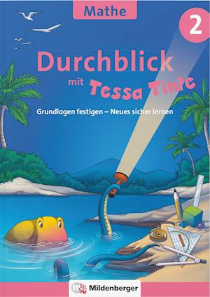 Durchblick in Mathematik 2 mit Tessa Tinte