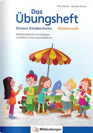 Das Übungsheft Mathematik - Kleines Einsdurcheins