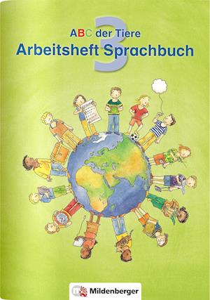 ABC der Tiere 3 · Arbeitsheft zum Sprachbuch · Ausgabe Bayern
