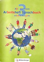 ABC der Tiere 3 - Arbeitsheft Sprachbuch, silbierte Ausgabe. Neubearbeitung