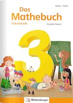Das Mathebuch 3 - Arbeitsheft · Ausgabe Bayern