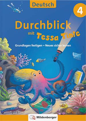 Durchblick in Deutsch 4 mit Tessa Tinte