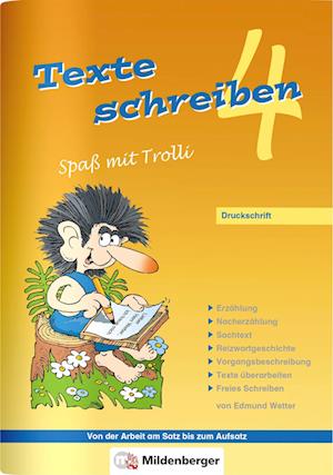 Texte schreiben - Spaß mit Trolli 4, Druckschrift