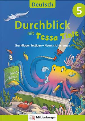 Durchblick in Deutsch 5 mit Tessa Tinte