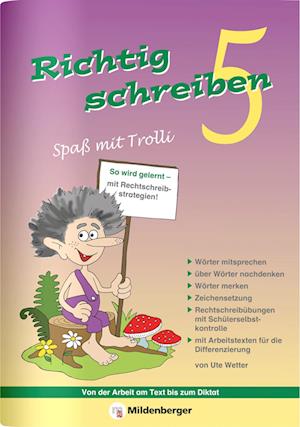 Richtig schreiben - Spaß mit Trolli, 5. Schuljahr, Druckschrift