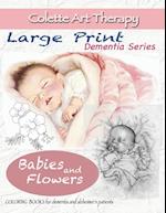 Babies and Flowers Coloring books for Dementia and Alzheimer's patients