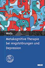 Metakognitive Therapie bei Angststörungen und Depression
