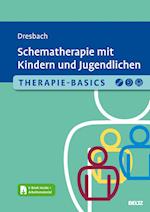 Therapie-Basics Schematherapie mit Kindern und Jugendlichen