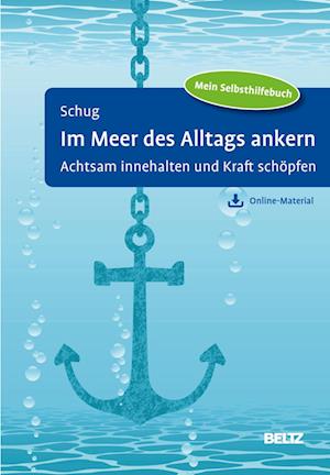 Im Meer des Alltags ankern