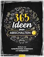 365 Ideen zum Abschalten