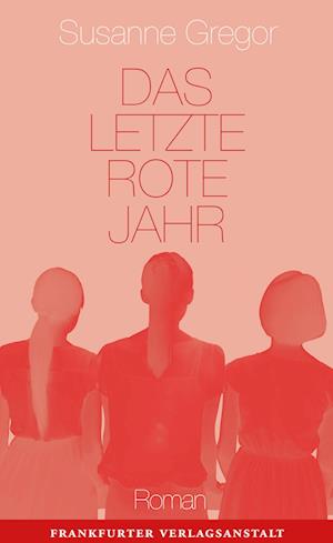 Das letzte rote Jahr