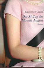 Der 31. Tag des Monats August