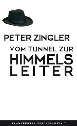 Vom Tunnel zur Himmelsleiter