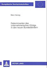 Determinanten Des Unternehmerischen Erfolgs in Den Neuen Bundeslaendern