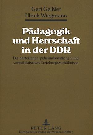 Paedagogik Und Herrschaft in Der Ddr