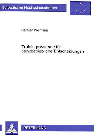 Trainingssysteme Fuer Bankbetriebliche Entscheidungen