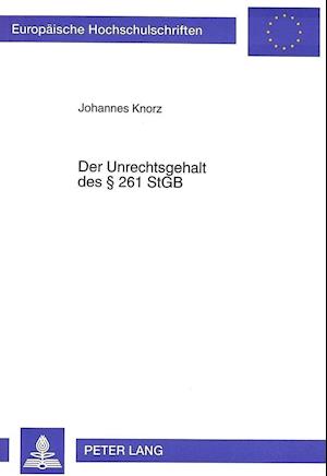 Der Unrechtsgehalt Des 261 Stgb