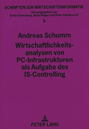 Wirtschaftlichkeitsanalysen Von PC-Infrastrukturen ALS Aufgabe Des Is-Controlling