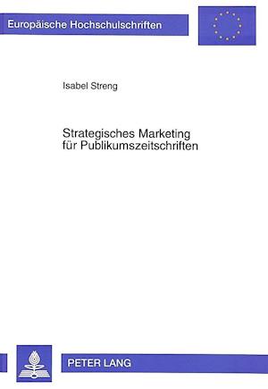 Strategisches Marketing Fuer Publikumszeitschriften