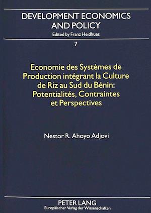 Economie Des Systemes de Production Integrant La Culture de Riz Au Sud Du Benin