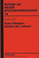 Franz Fuehmann - Dichter Des -Lebens-